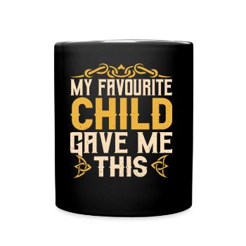 Mein Lieblingskind Hat Mir Das Geschenkt Papa - Tasse einfarbig - Schwarz - Vorne
