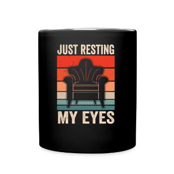 I Rest Only My Eyes From Father Papa Papi - Full Colour Mug - black - Front