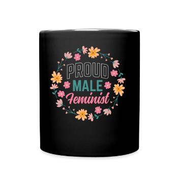 Proud Male Feminist Feminism Women - Full Colour Mug - black - Front