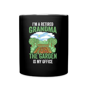 Ich Bin Eine Großmutter Im Ruhestand Garten Oma - Tasse einfarbig - Schwarz - Vorne
