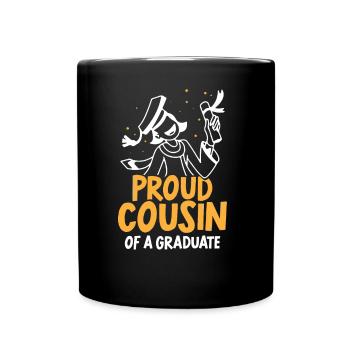 Stolzer Cousin Eines Absolventen Absolvent - Tasse einfarbig - Schwarz - Vorne