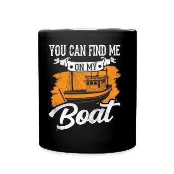 Vous pouvez me trouver sur mon bateau de navigation de plaisance - Mug uni - noir - Devant