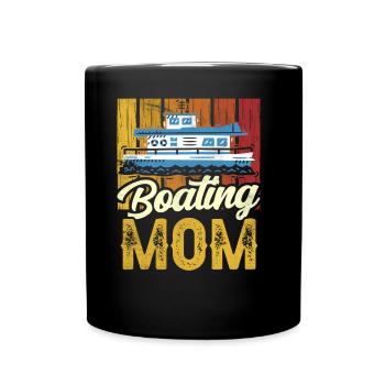 Boating Mother Yacht Boating BoatIng Boat - Full Colour Mug - black - Front