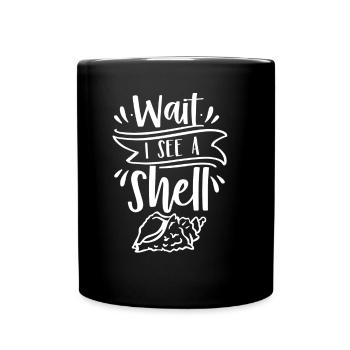 Waiting I See A Shell Collecting Shells - Full Colour Mug - black - Front