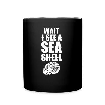 Waiting I See A Shell Collecting Shells - Full Colour Mug - black - Front