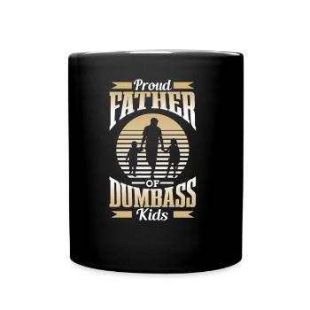 Proud father of a couple of stupid children Dad - Full Colour Mug - black - Front