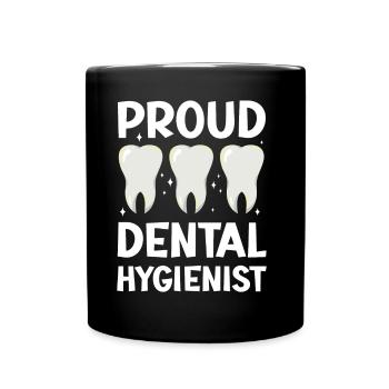 Proud Dental Hygienist Dentist Dental Hygiene - Full Colour Mug - black - Front