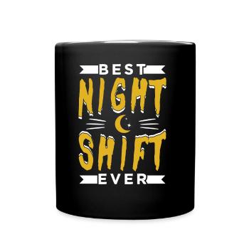 The Best Night Shift Ever Night Shift - Full Colour Mug - black - Front
