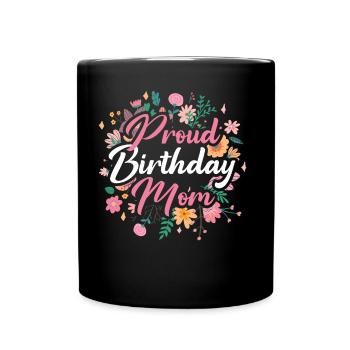 Stolze Geburtstags Mama Mutter Geburtstag Mami - Tasse einfarbig - Schwarz - Vorne