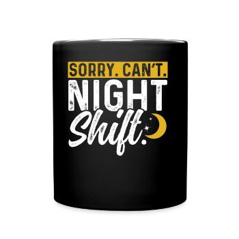 Désolé, je ne peux pas travailler de nuit - Mug uni - noir - Devant