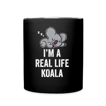 I Am A Real Koala Sweet Animal Koalas Koala Bear - Full Colour Mug - black - Front
