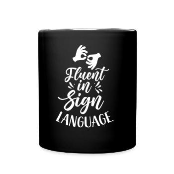 Fließend In Gebärdensprache Awareness Gebärden - Tasse einfarbig - Schwarz - Vorne
