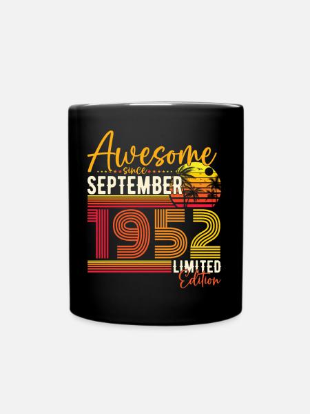 September 1952 Jahrgang Vintage Retro Geburtstag - Tasse einfarbig - Schwarz