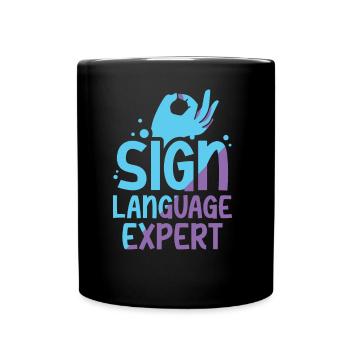 Gebärdensprache Experte Awareness Gestik Gebärden - Tasse einfarbig - Schwarz - Vorne