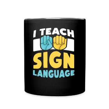 Ich Unterrichte Gebärdensprache Gebärden Awareness - Tasse einfarbig - Schwarz - Vorne