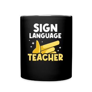 Gebärdensprache Lehrer Gestik Gebärden Awareness - Tasse einfarbig - Schwarz - Vorne