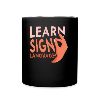 Gebärdensprache Lernen Gebärden Awareness Gestik - Tasse einfarbig - Schwarz - Vorne