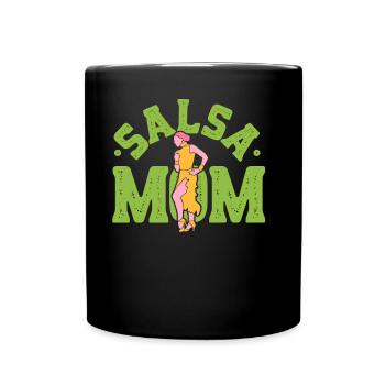 Salsa Mama Tanzen Hobby Tänzer Tanz - Tasse einfarbig - Schwarz - Vorne