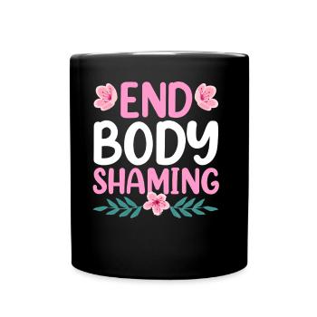 Body Shaming Stop Anger Stop Body Shaming - Full Colour Mug - black - Front