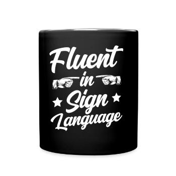 Fließend In Gebärdensprache Gebärden Awareness - Tasse einfarbig - Schwarz - Vorne