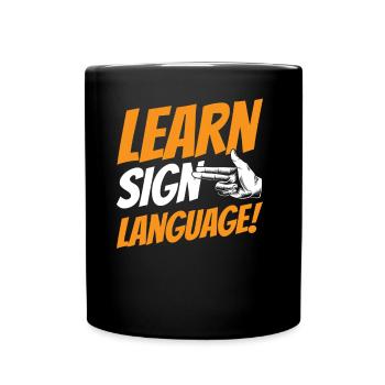 Gebärdensprache Lernen Awareness Gestik Gebärden - Tasse einfarbig - Schwarz - Vorne