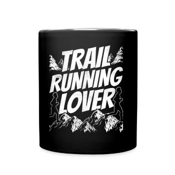 Trail Running Lovers Race Runner Trail Running - Full Colour Mug - black - Front