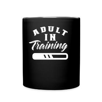 Adult In Education Adult Birthday - Full Colour Mug - black - Front