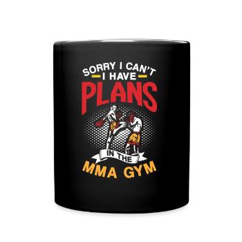 Je ne peux pas avoir de plans au Mma Gym Désolé - Mug uni - noir - Devant