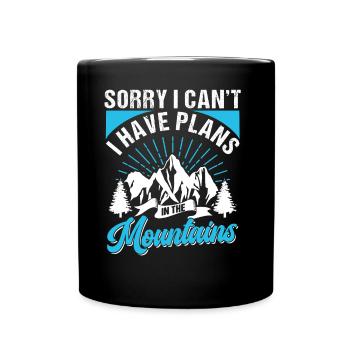 Je ne peux malheureusement pas avoir de projets en montagne - Mug uni - noir - Devant
