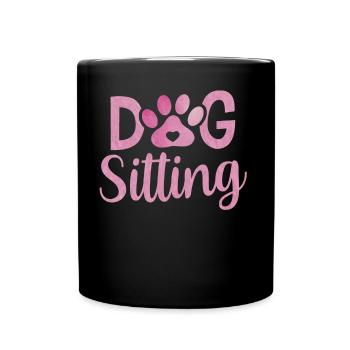 Hundesitting Hund Dog Sitting Hundesitter - Tasse einfarbig - Schwarz - Vorne