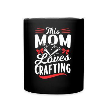 This mom loves to craft mom crafts - Full Colour Mug - black - Front