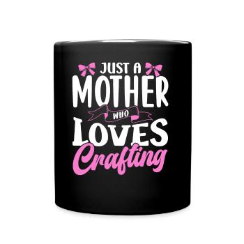 Nur Eine Mutter Die Das Basteln Liebt Bastel Mama - Tasse einfarbig - Schwarz - Vorne