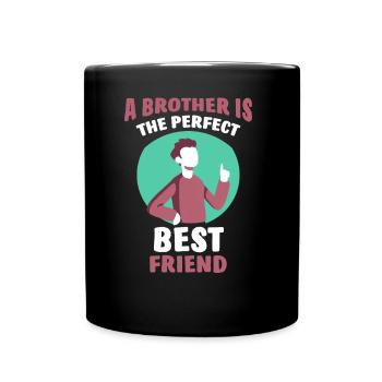 Ein Bruder Ist Der Perfekte Beste Freund Brüder - Tasse einfarbig - Schwarz - Vorne