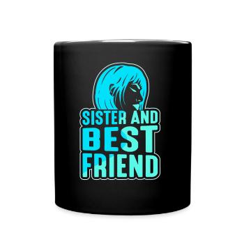 Sister And Best Friend Team Freund Schwester - Full Colour Mug - black - Front