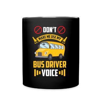 My Bus Driver Voice Bus Driving Coach - Full Colour Mug - black - Front