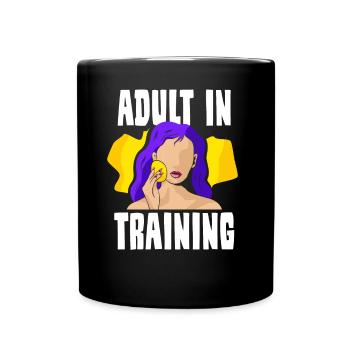 Adult In Education Adult Birthday - Full Colour Mug - black - Front