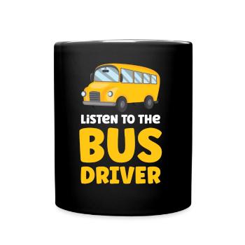 Höre Auf Den Busfahrer Reisebus Busfahren - Tasse einfarbig - Schwarz - Vorne