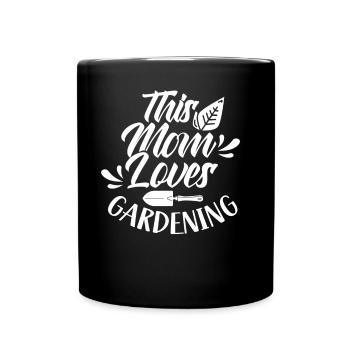 This Mom Loves Garden Mom - Full Colour Mug - black - Front