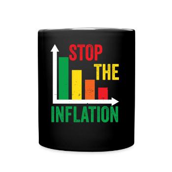 Inflation Stops Money Printing Stagflation - Full Colour Mug - black - Front