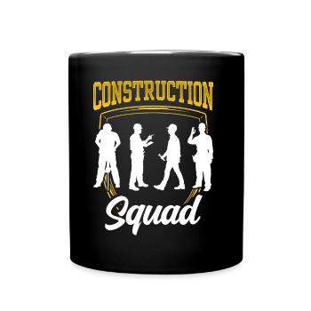 Construction team Teamwork Construction site Construction worker Construction team - Full Colour Mug - black - Front