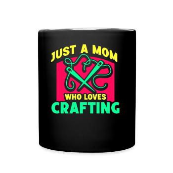 Nur Eine Mutter Die Das Basteln Liebt Mama Bastel - Tasse einfarbig - Schwarz - Vorne