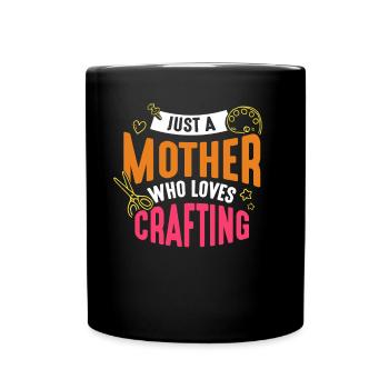 Nur Eine Mutter Die Das Basteln Liebt Mama Bastel - Tasse einfarbig - Schwarz - Vorne