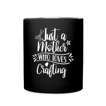 Nur Eine Mutter Die Das Basteln Liebt Mama Bastel - Tasse einfarbig - Schwarz - Vorne