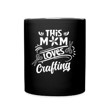 This Mom Loves To Craft Craft Mom - Full Colour Mug - black - Front