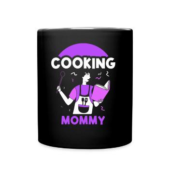 Cooking Mommy Cooking Cook Cook Mother Mom - Full Colour Mug - black - Front