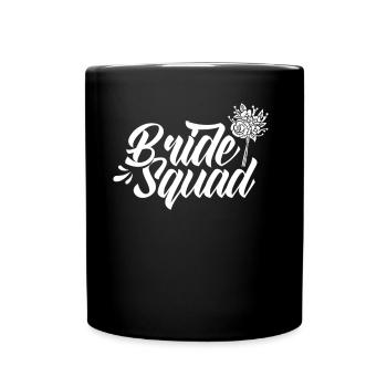 Bride Team Party Mariées Mariage - Mug uni - noir - Devant