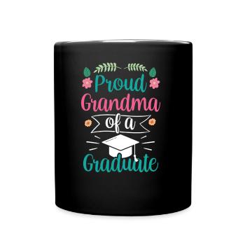 Stolze Großmutter Eines Absolventen Absolvent - Tasse einfarbig - Schwarz - Vorne