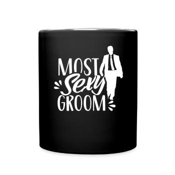 Sexiest Groom Wedding Sayings Marriage Party - Full Colour Mug - black - Front
