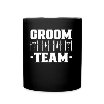 Groom Team Party Wedding Sayings Marriage - Full Colour Mug - black - Front
