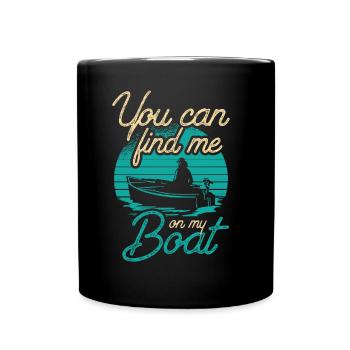 Vous pouvez me trouver sur mon bateau de navigation de plaisance - Mug uni - noir - Devant